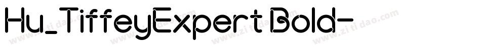 Hu_TiffeyExpert Bold字体转换